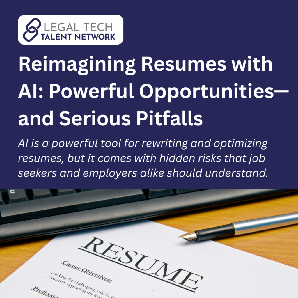 Reimagining Resumes with AI: Powerful Opportunities—and Serious Pitfalls