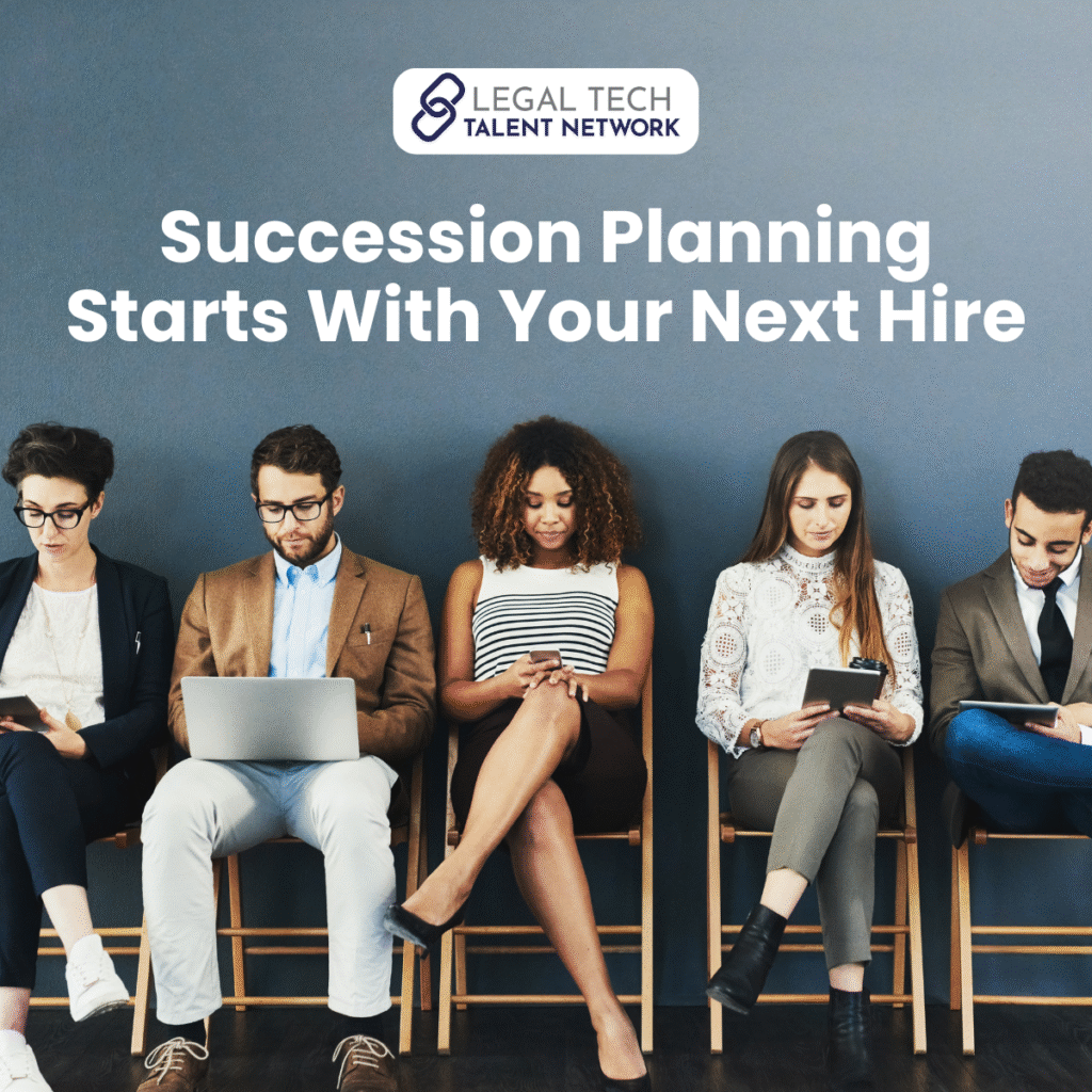 How to Spot Future Leaders in Legal Tech: And Why It Matters for Succession Planning